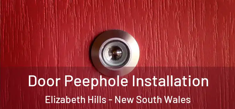 Door Peephole Installation Elizabeth Hills - New South Wales