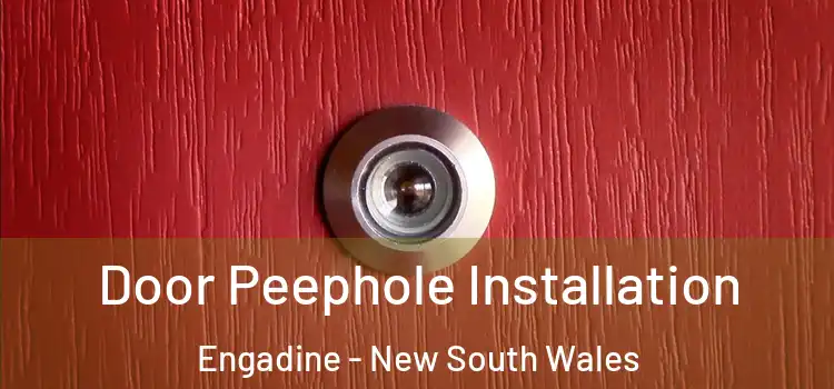 Door Peephole Installation Engadine - New South Wales