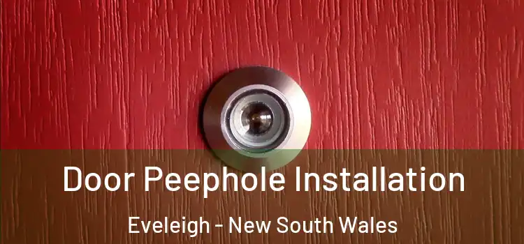 Door Peephole Installation Eveleigh - New South Wales
