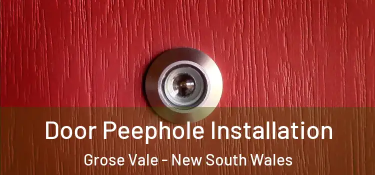 Door Peephole Installation Grose Vale - New South Wales