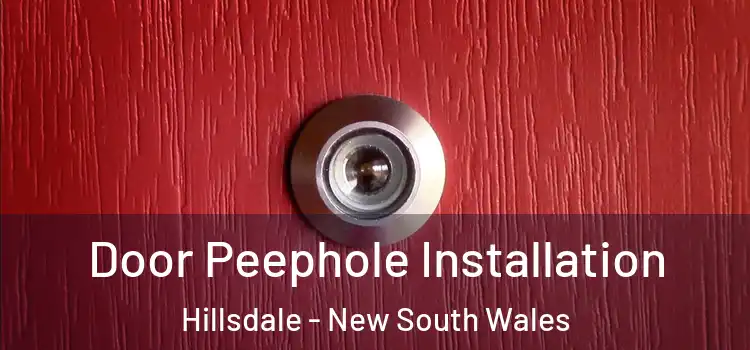 Door Peephole Installation Hillsdale - New South Wales