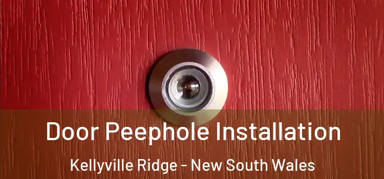 Door Peephole Installation Kellyville Ridge - New South Wales