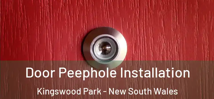 Door Peephole Installation Kingswood Park - New South Wales