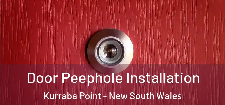 Door Peephole Installation Kurraba Point - New South Wales