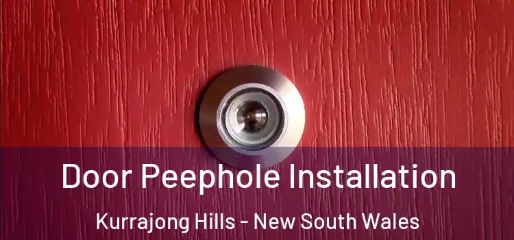 Door Peephole Installation Kurrajong Hills - New South Wales