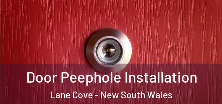 Door Peephole Installation Lane Cove - New South Wales