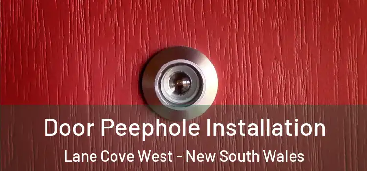 Door Peephole Installation Lane Cove West - New South Wales