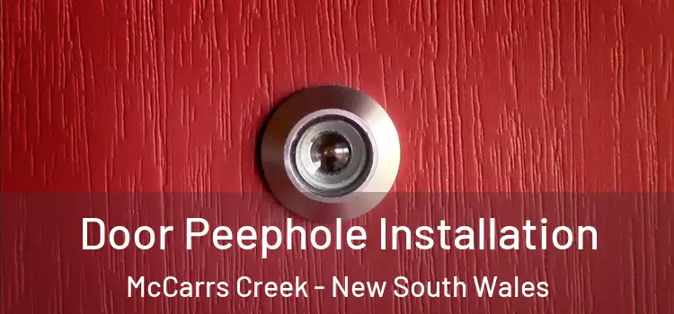 Door Peephole Installation McCarrs Creek - New South Wales