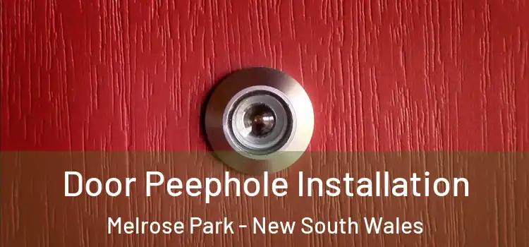 Door Peephole Installation Melrose Park - New South Wales