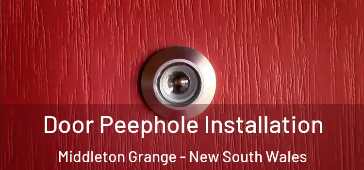 Door Peephole Installation Middleton Grange - New South Wales