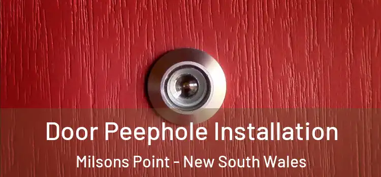 Door Peephole Installation Milsons Point - New South Wales