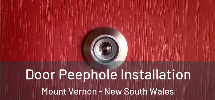 Door Peephole Installation Mount Vernon - New South Wales