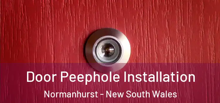 Door Peephole Installation Normanhurst - New South Wales