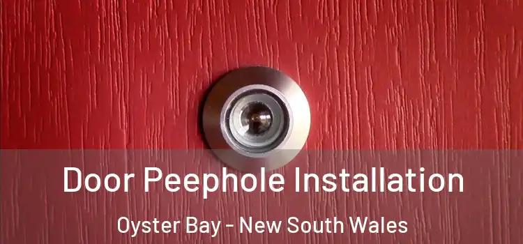 Door Peephole Installation Oyster Bay - New South Wales