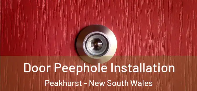 Door Peephole Installation Peakhurst - New South Wales