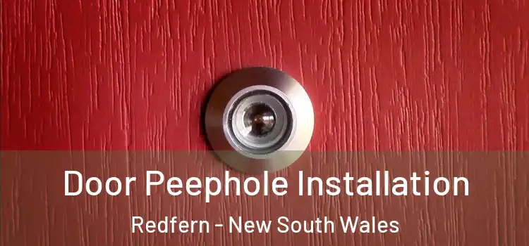 Door Peephole Installation Redfern - New South Wales