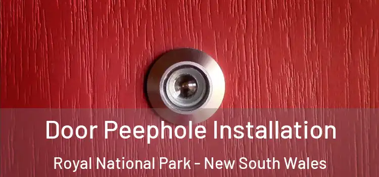 Door Peephole Installation Royal National Park - New South Wales