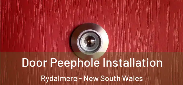Door Peephole Installation Rydalmere - New South Wales