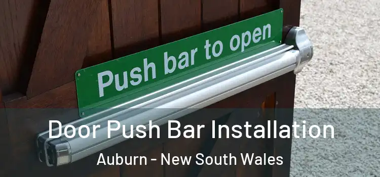 Door Push Bar Installation Auburn - New South Wales
