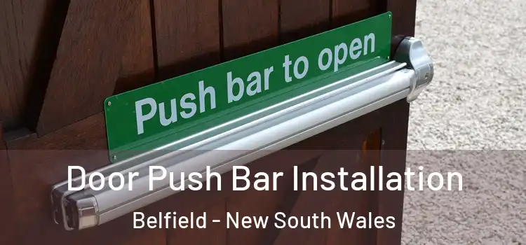 Door Push Bar Installation Belfield - New South Wales