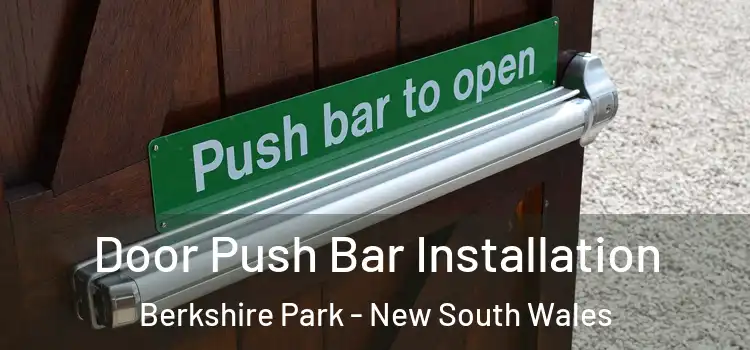 Door Push Bar Installation Berkshire Park - New South Wales