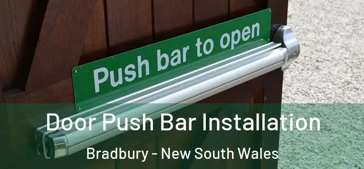 Door Push Bar Installation Bradbury - New South Wales