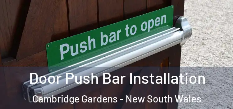 Door Push Bar Installation Cambridge Gardens - New South Wales