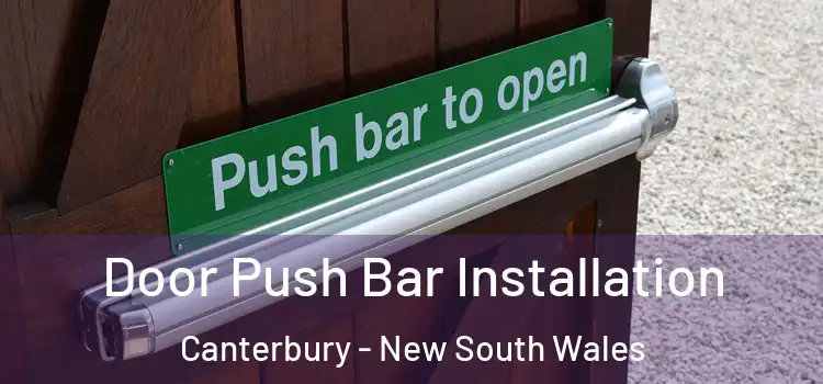 Door Push Bar Installation Canterbury - New South Wales