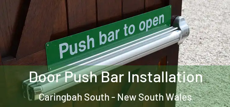 Door Push Bar Installation Caringbah South - New South Wales