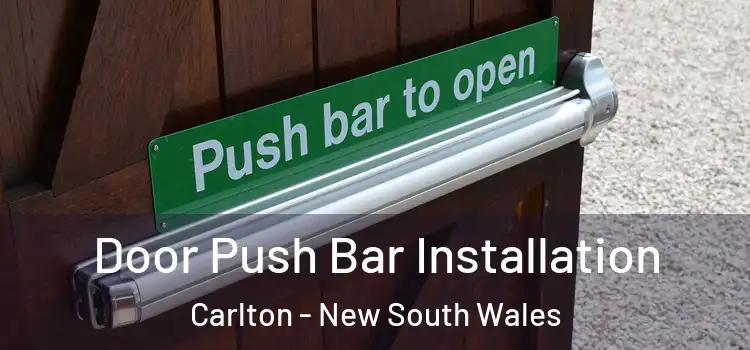 Door Push Bar Installation Carlton - New South Wales