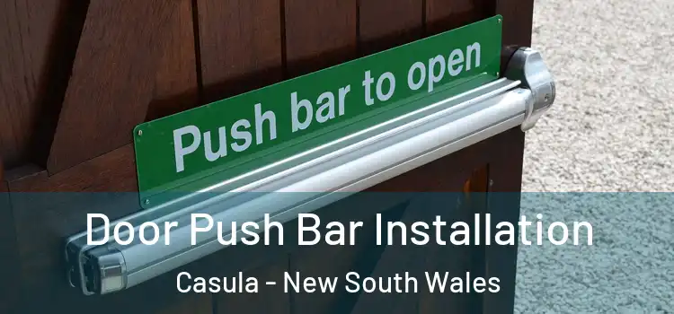 Door Push Bar Installation Casula - New South Wales