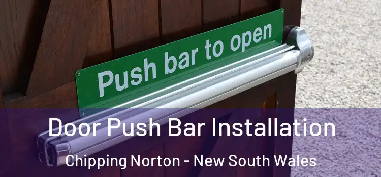 Door Push Bar Installation Chipping Norton - New South Wales