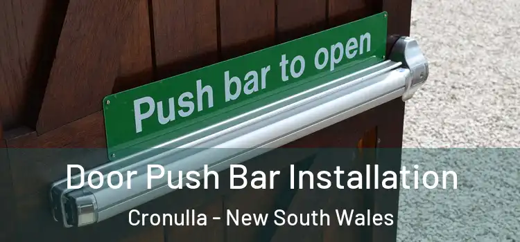 Door Push Bar Installation Cronulla - New South Wales