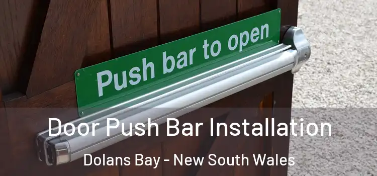 Door Push Bar Installation Dolans Bay - New South Wales