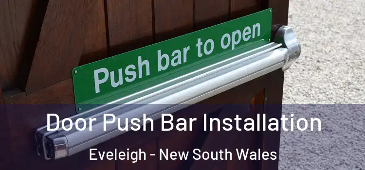 Door Push Bar Installation Eveleigh - New South Wales