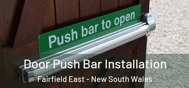 Door Push Bar Installation Fairfield East - New South Wales