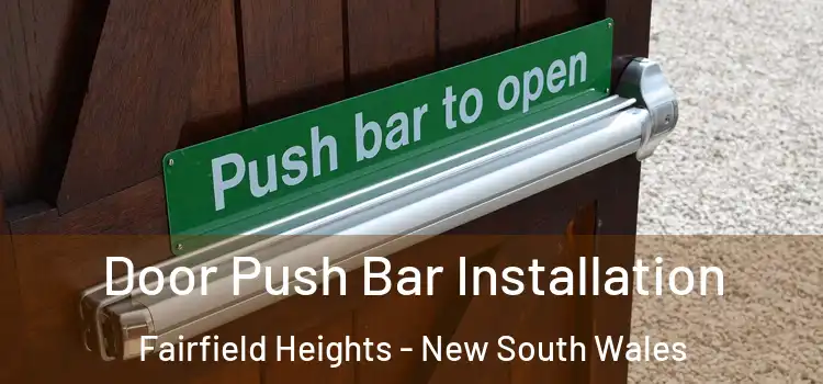 Door Push Bar Installation Fairfield Heights - New South Wales