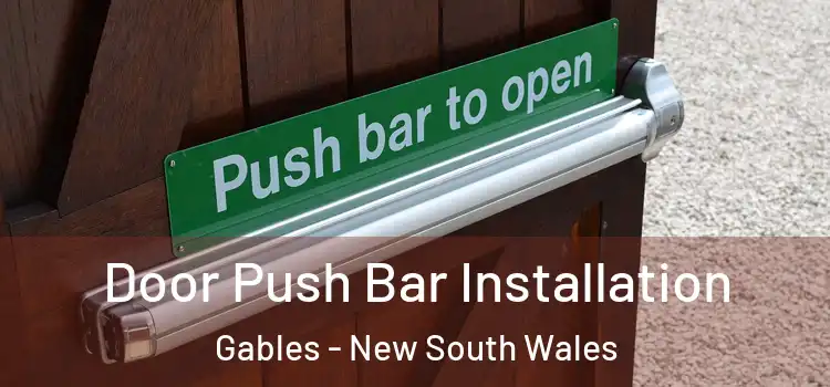 Door Push Bar Installation Gables - New South Wales
