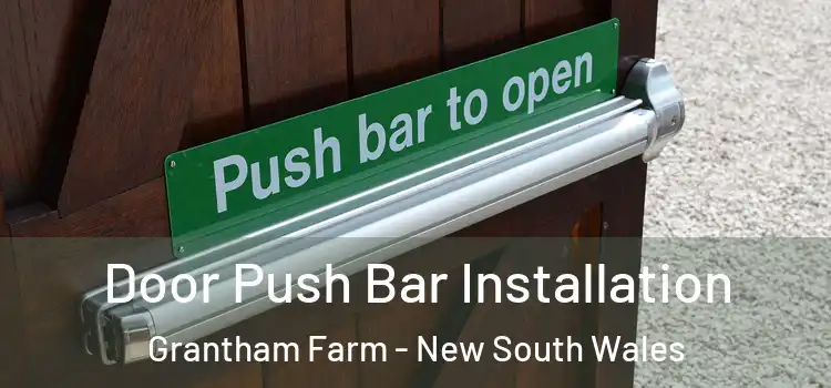 Door Push Bar Installation Grantham Farm - New South Wales