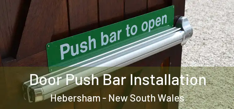Door Push Bar Installation Hebersham - New South Wales
