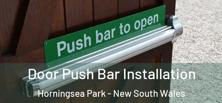 Door Push Bar Installation Horningsea Park - New South Wales
