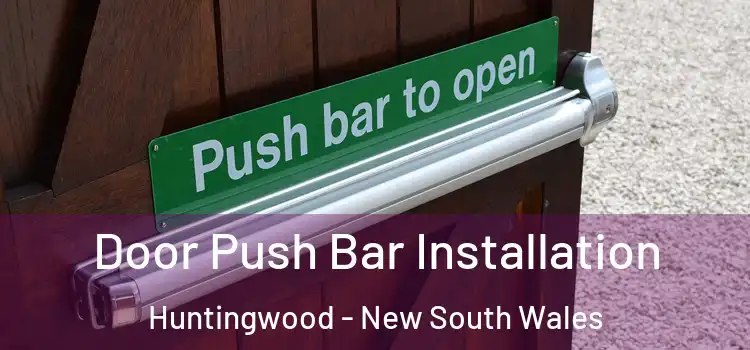 Door Push Bar Installation Huntingwood - New South Wales
