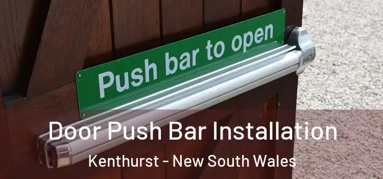 Door Push Bar Installation Kenthurst - New South Wales