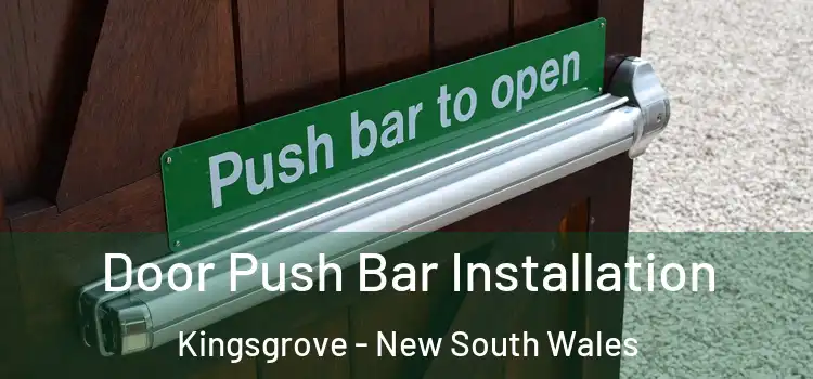 Door Push Bar Installation Kingsgrove - New South Wales