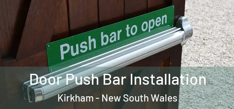 Door Push Bar Installation Kirkham - New South Wales