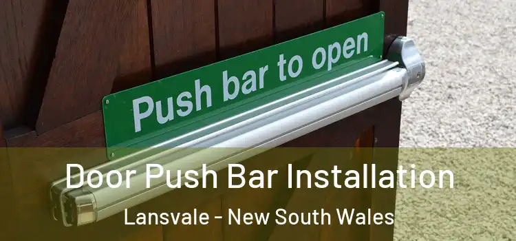 Door Push Bar Installation Lansvale - New South Wales