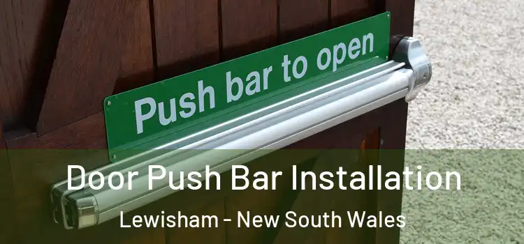 Door Push Bar Installation Lewisham - New South Wales