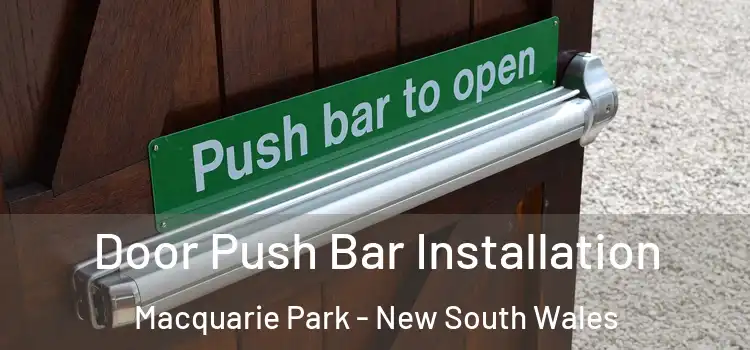 Door Push Bar Installation Macquarie Park - New South Wales