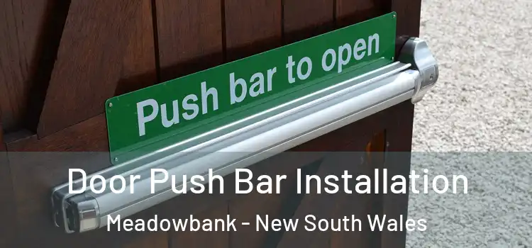 Door Push Bar Installation Meadowbank - New South Wales