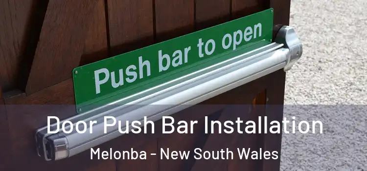 Door Push Bar Installation Melonba - New South Wales